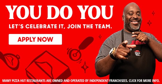 Slice into Your Future: Pizza Hut is Hiring!