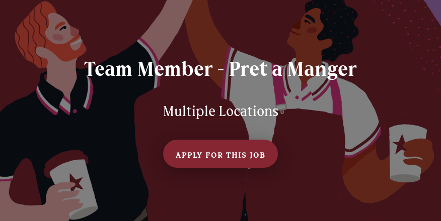 Join Pret A Manger: Competitive Pay, Staff Meals & Growth Opportunities